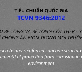 TCVN 9346:2012 - Kết cấu bê tông và BTCT - Yêu cầu bảo vệ chống ăn mòn trong môi trường biển