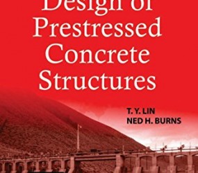 Design of Prestressed Concrete Structures (3rd Edition) - T. Y. Lin & Ned H. Burns